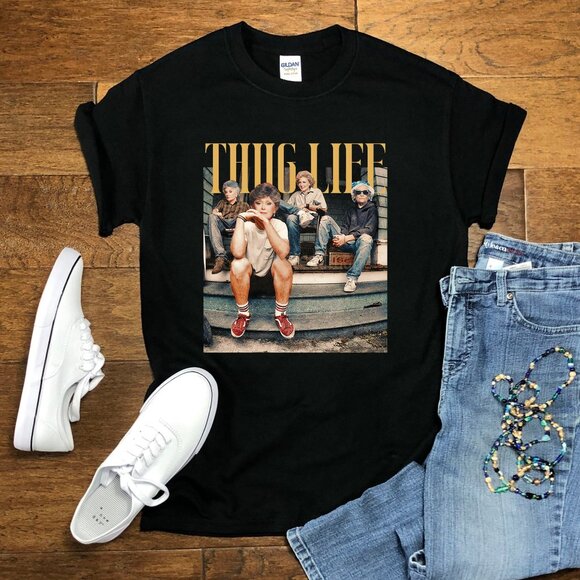 Thug Life Golden Girls Soft Cotton Unisex Causal Tee Shirt - Picture 1 of 1